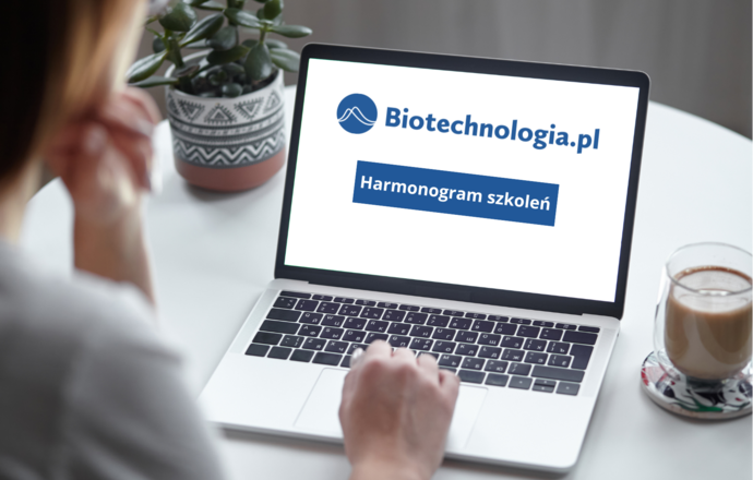 Sprawdź harmonogram szkoleń i webinarów Biotechnologia.pl na lipiec 