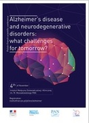 POLISH-FRENCH SCIENTIFIC CONFERENCE: ALZHEIMER’S DISEASE AND NEURODEGENERATIVE DISORDERS: W