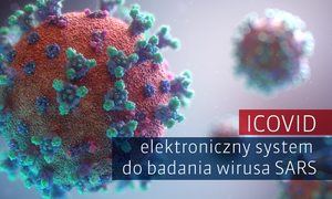 Naukowcy z Politechniki Gdańskiej opracują elektroniczny system do badania wirusa SARS