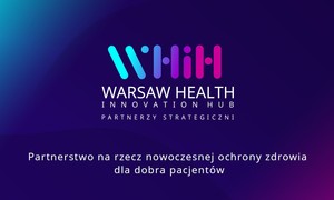 Powołano Warsaw Health Innovation Hub 