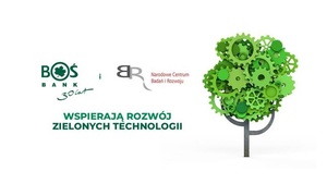 BOŚ Bank i NCBR będą wspólnie wspierać rozwój zielonych technologii