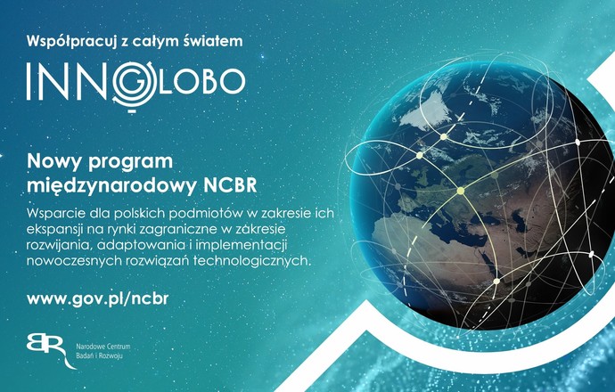 INNOGLOBO – nowość w ofercie NCBR. Polscy innowatorzy mogą bardziej zaistnieć w międzynarod