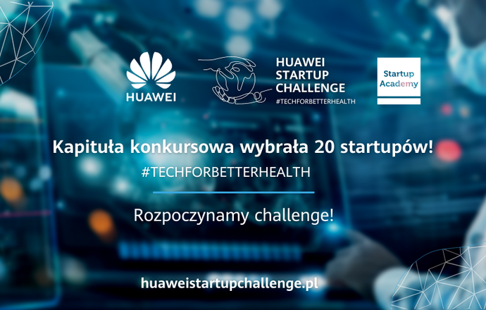 Technologie dla zdrowia – wybrano półfinalistów trzeciej edycji Huawei Startup Challenge