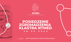 Pierwsze zgromadzenie Klastra Nowych Technologii Medycznych NTMED