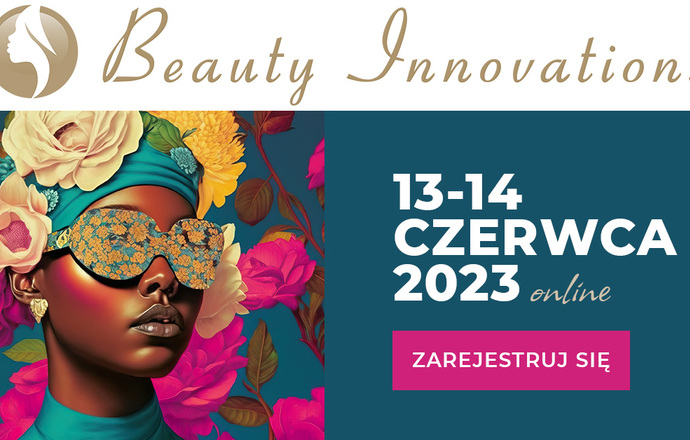 Weź udział w Beauty Innovations 2023 – 13-14 czerwca ONLINE – konferencji dla branży kosmet