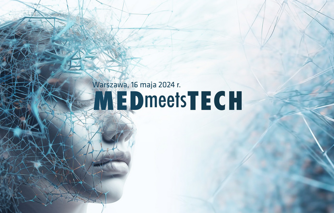 17. edycja MEDmeetsTECH z rozszerzonym programem – cyberbezpieczeństwo, biodruk 3D oraz urz