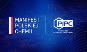 Polska Izba Przemysłu Chemicznego opublikowała pierwszą wersję Manifestu Polskiej Chemii – 