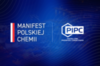 Polska Izba Przemysłu Chemicznego opublikowała pierwszą wersję Manifestu Polskiej Chemii – 