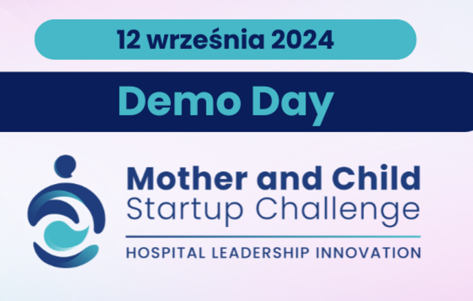 Demo Day konkursu Mother and Child Startup Challenge już 12 września