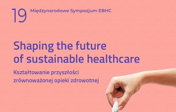 19. Sympozjum EBHC „Przyszłość ochrony zdrowia w Europie” już w październiku w Krakowie