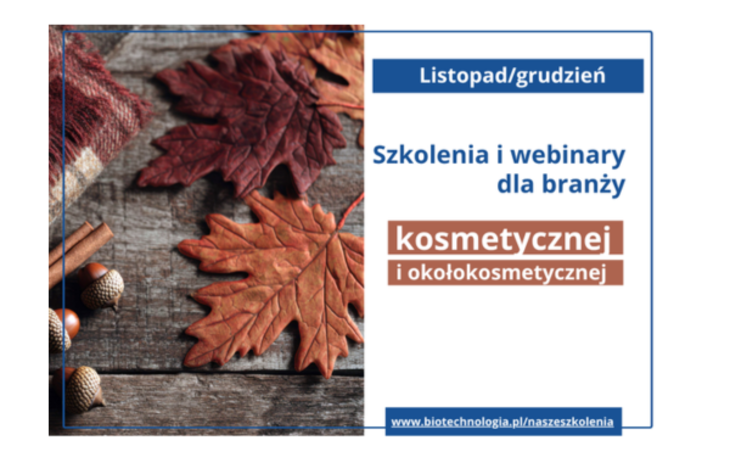 Sprawdź harmonogram szkoleń i webinarów Biotechnologia.pl dla branży kosmetycznej i okołoko