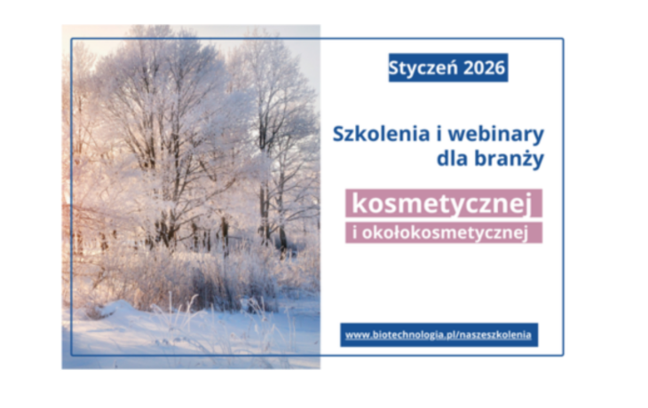 Sprawdź harmonogram szkoleń i webinarów Biotechnologia.pl dla branży kosmetycznej i okołoko
