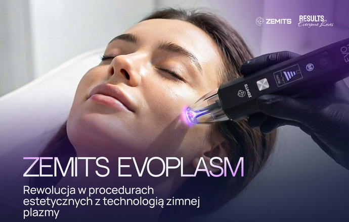 Zemits EvoPlasm – zimna plazma, która wzmacnia efekty zabiegów i podnosi standard pracy gab
