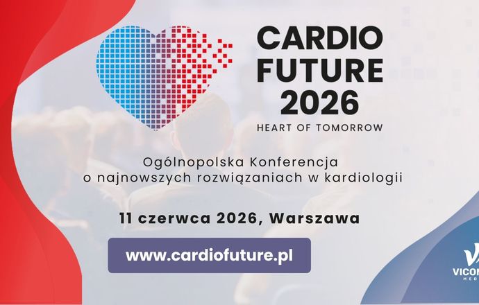 CARDIO FUTURE 2026. Heart Of Tomorrow – inauguracyjna edycja ogólnopolskiej konferencji o n
