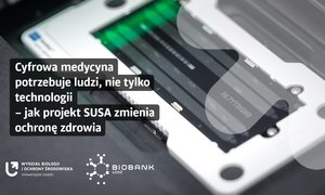 Cyfrowa medycyna potrzebuje ludzi, nie tylko technologii – jak projekt SUSA zmienia ochronę