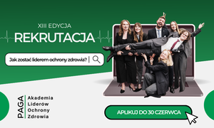 Rozpoczęła się rekrutacja do XIII edycji Akademii Liderów Ochrony Zdrowia!