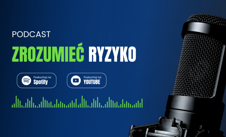 „Zrozumieć ryzyko” – podcast, który przekłada naukę na praktykę