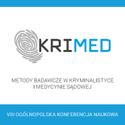 KRIMED „Metody badawcze w kryminalistyce i medycynie sądowej”
