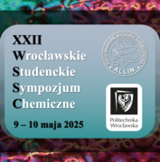 XXII Wrocławskie Studenckie Sympozjum Chemiczne (WSSC)